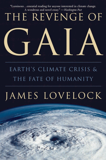 James Lovelock, THE REVENGE OF GAIA