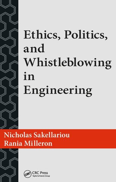 Ethics, Politics and Whistleblowing in Engineering Book Cover