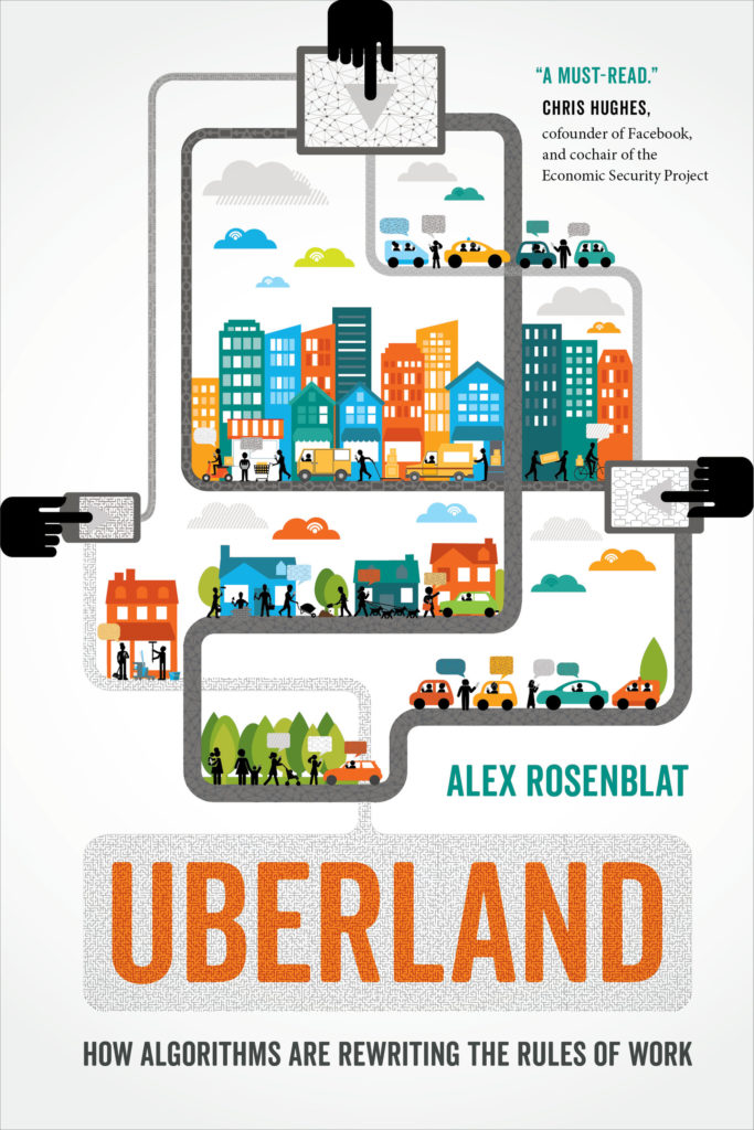 Alex Rosenblat, "Uberland"