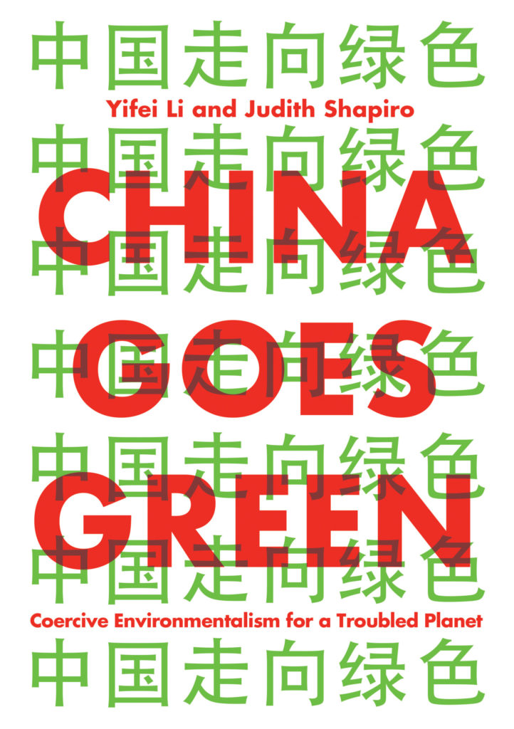 CHINA GOES GREEN by Lifei Li and Judith Shapiro