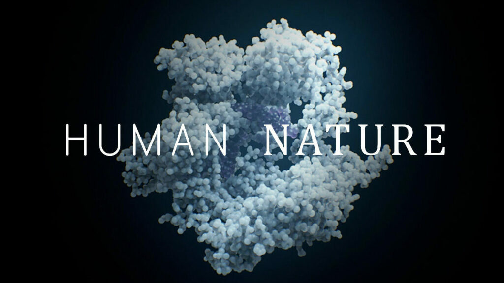 HUMAN NATURE Documentary