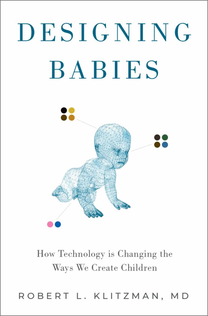 DESIGNING BABIES by Robert L. Klitzman