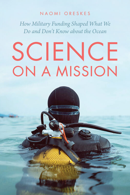 Naomi Oreskes, SCIENCE ON A MISSION