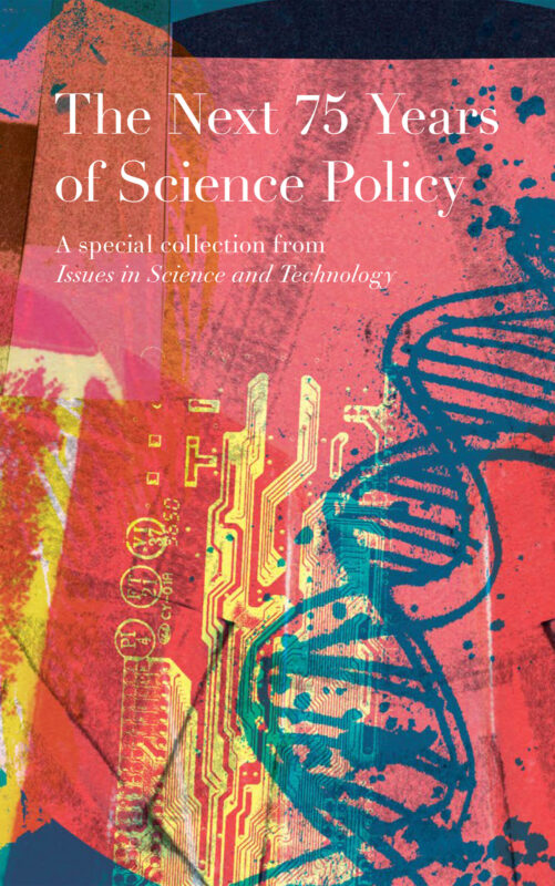 The Next 75 Years of Science Policy