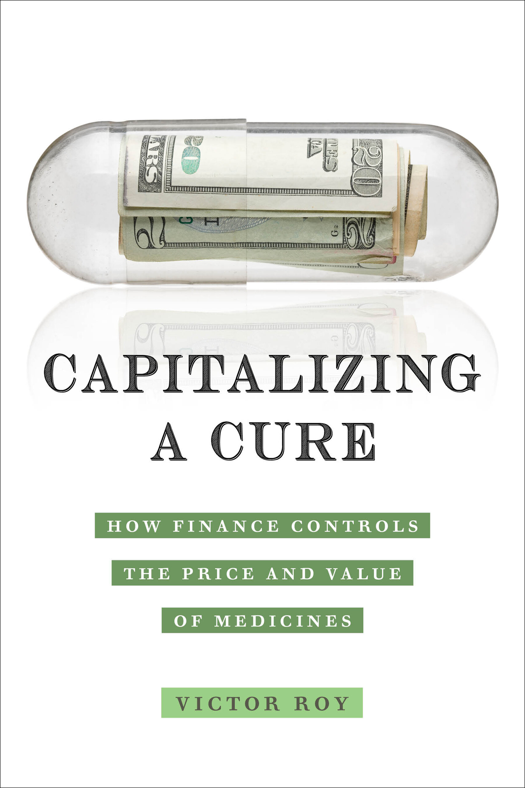 Capitalizing a Cure by Victor Roy